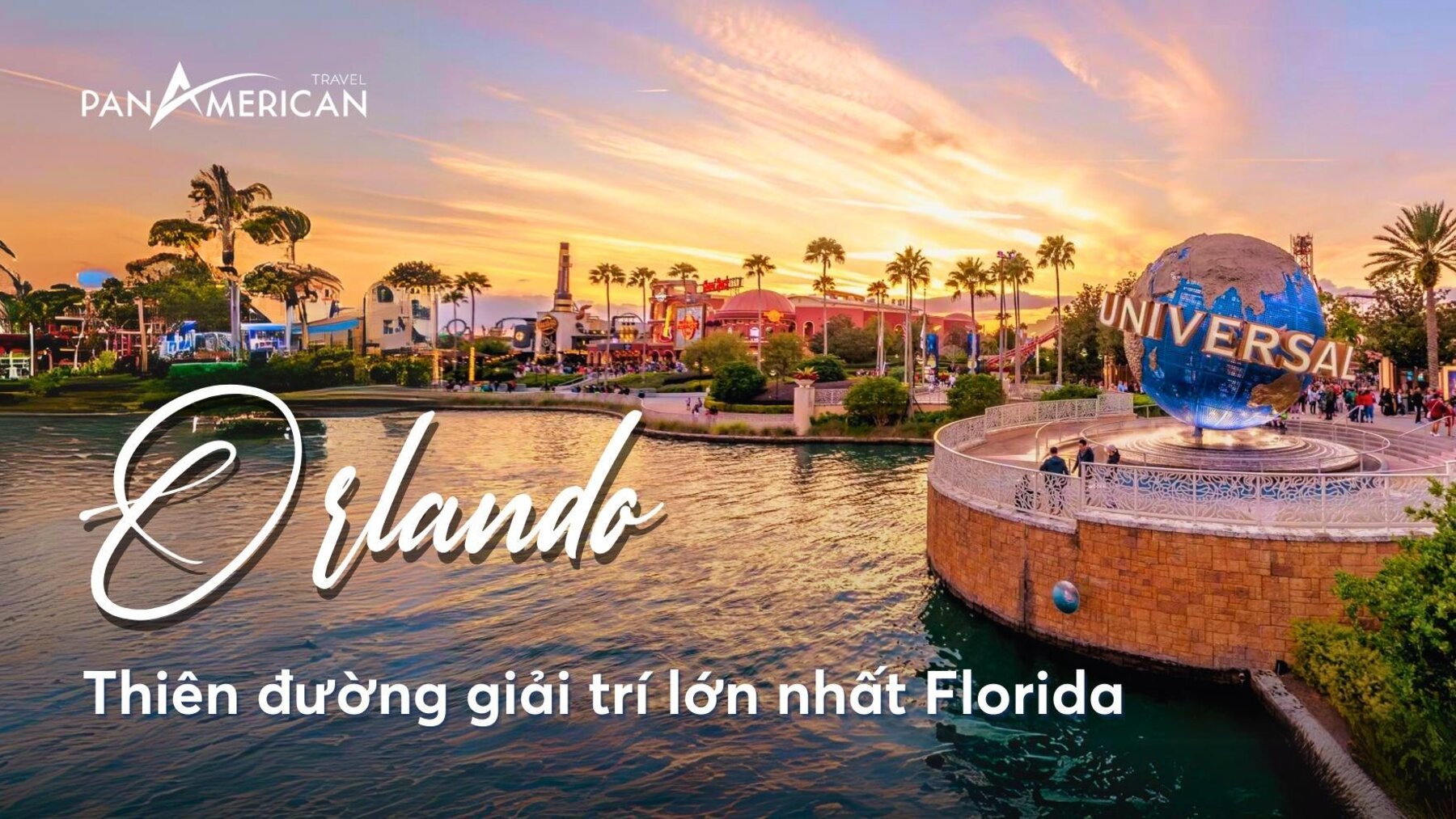 Du lịch Orlando - Thiên đường giải trí lớn nhất bang Florida