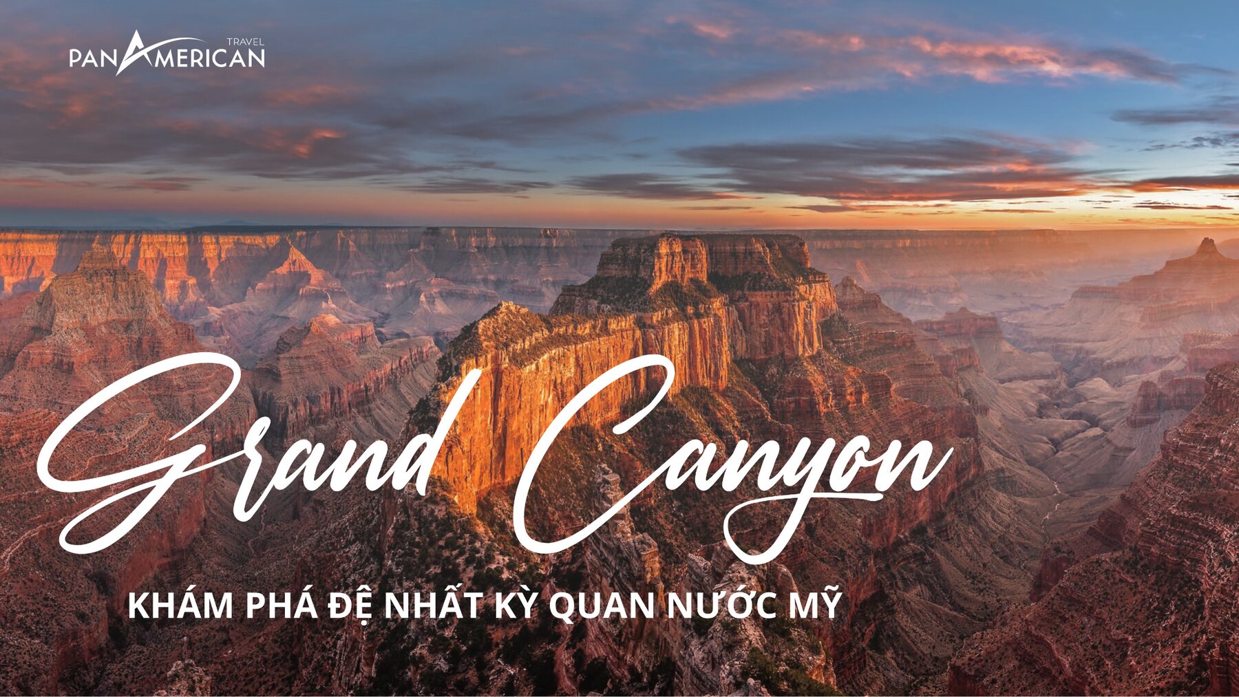 Khám phá Grand Canyon - đệ nhất kỳ quan nước Mỹ