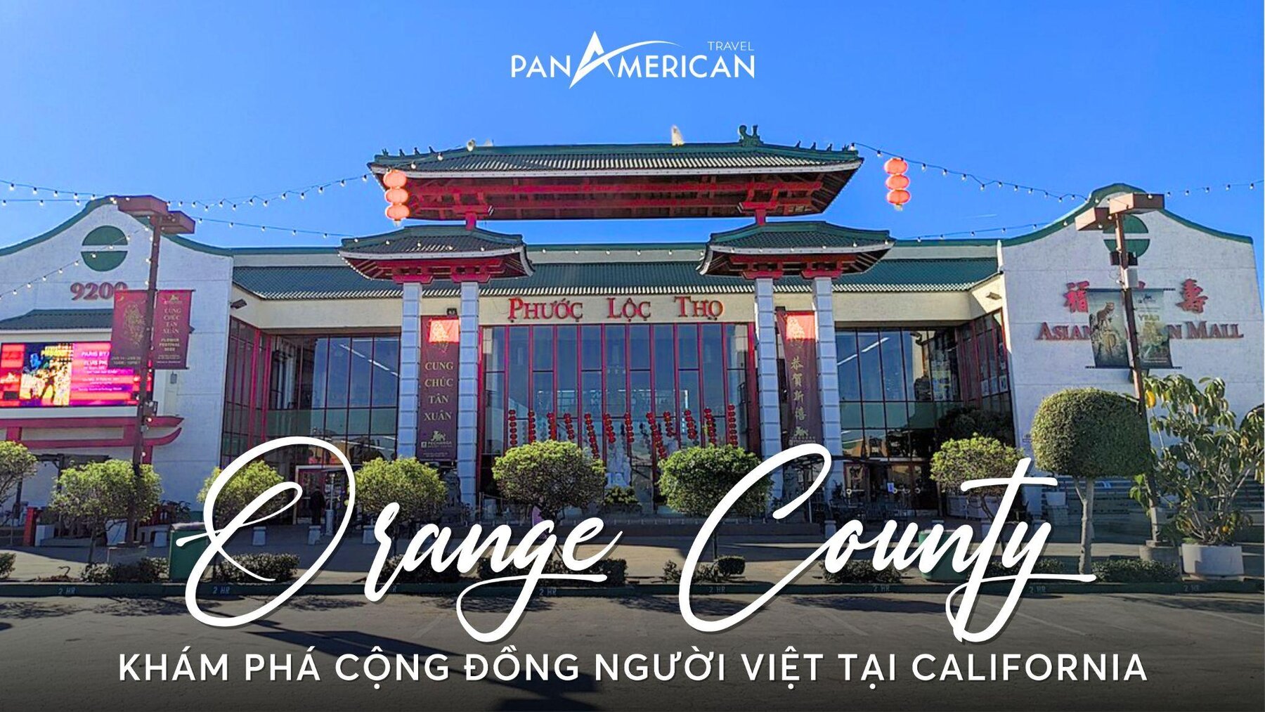 Orange County - Khám phá cộng đồng người Việt tại California