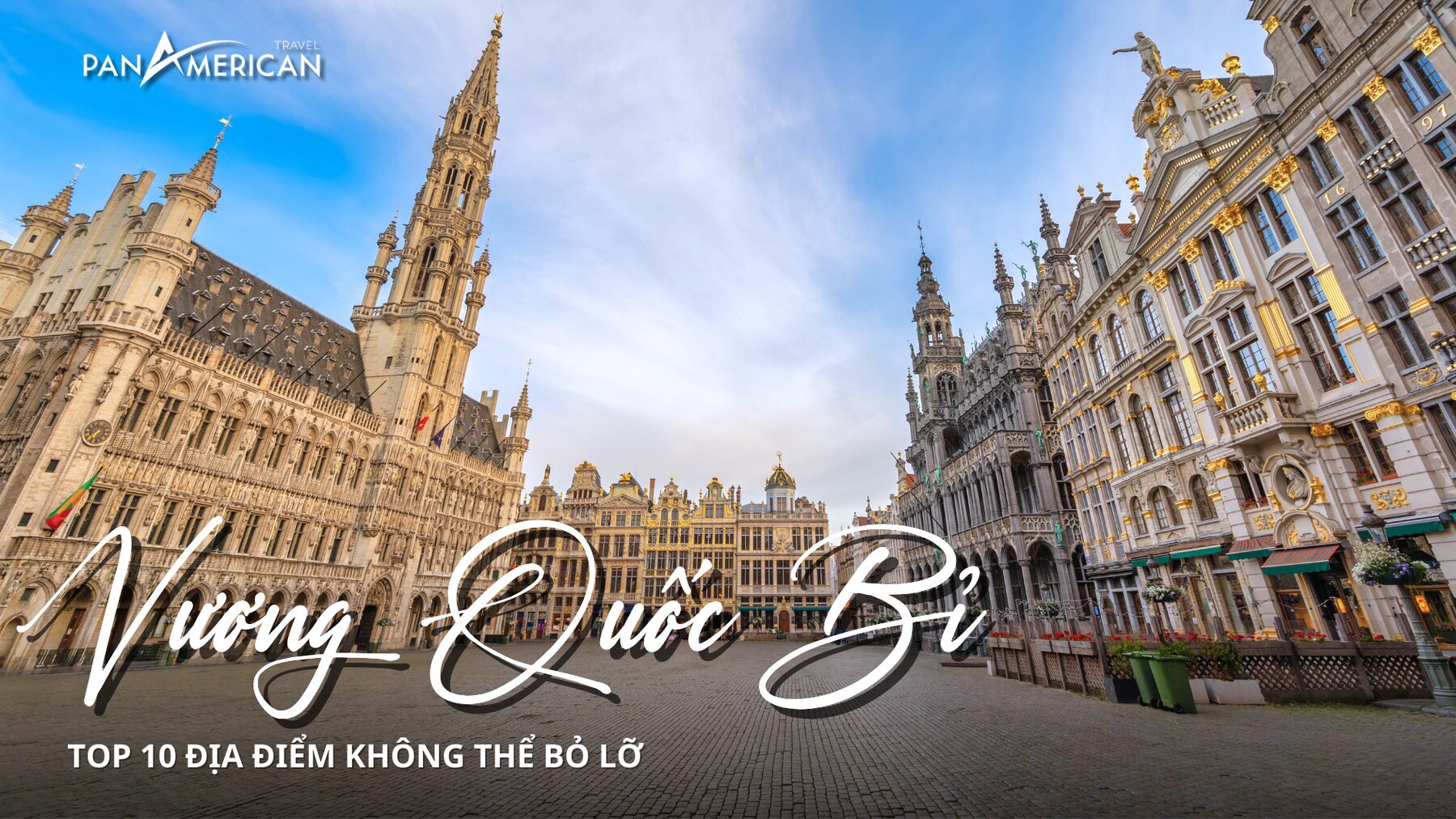 10 địa điểm du lịch nổi tiếng bậc nhất ở Bỉ