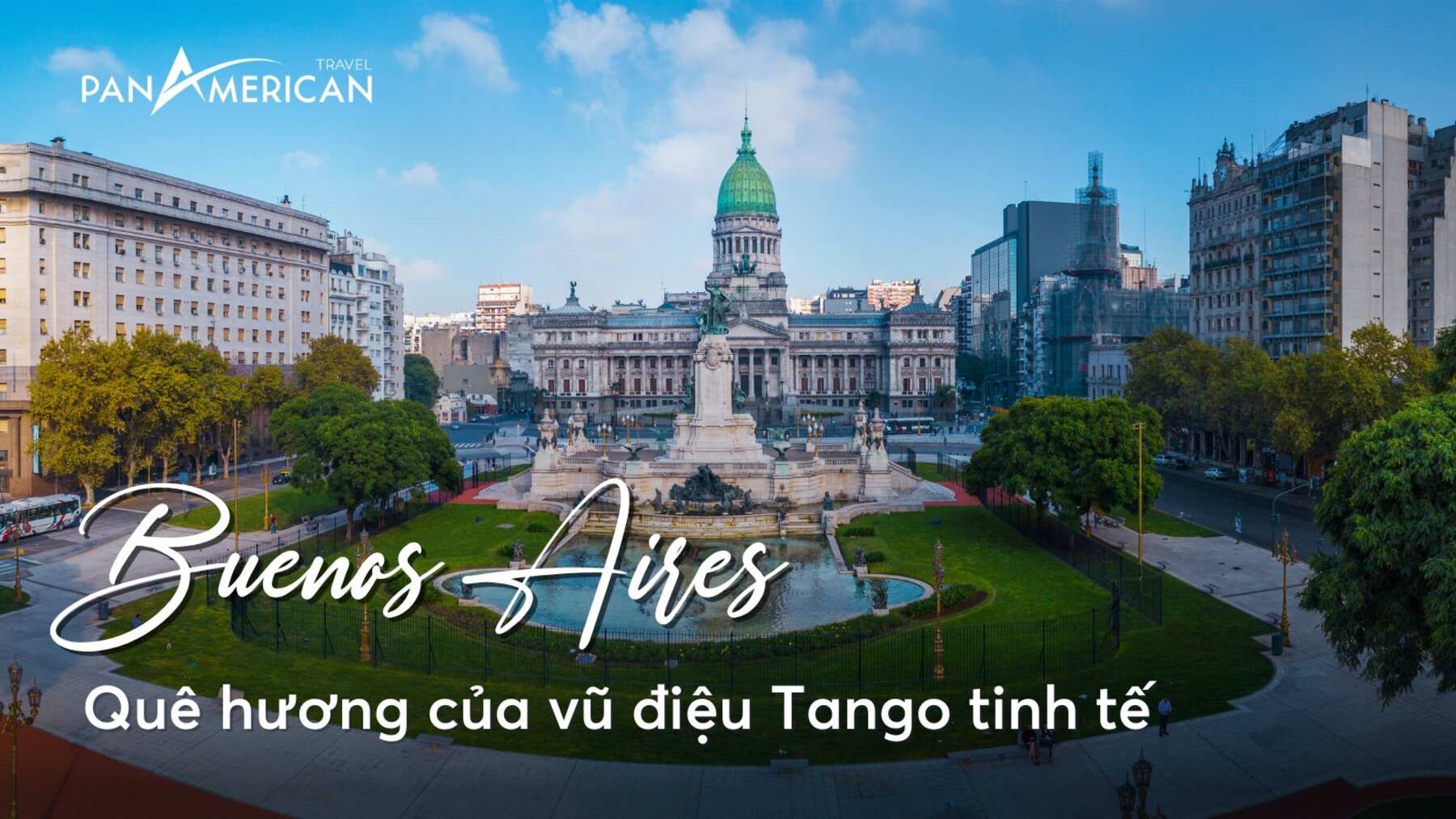 Buenos Aires - quê hương của vũ điệu Tango tinh tế