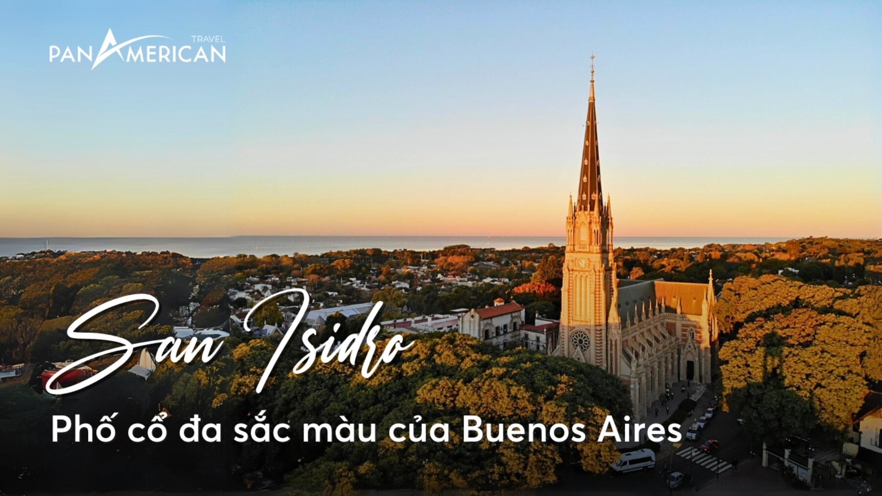 San Isidro - Phố cổ đa sắc màu của Buenos Aires 