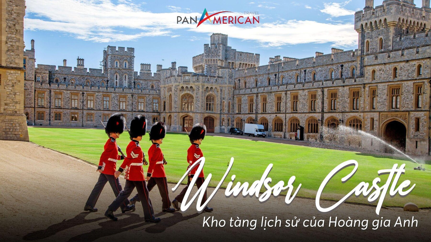 Lâu đài Windsor - Kho tàng lịch sử của Hoàng gia Anh 