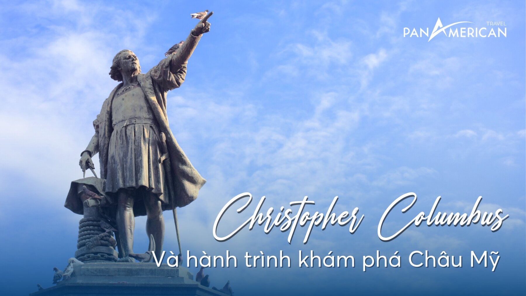 Nhà thám hiểm vĩ đại Christopher Columbus và hành trình khám phá Châu Mỹ