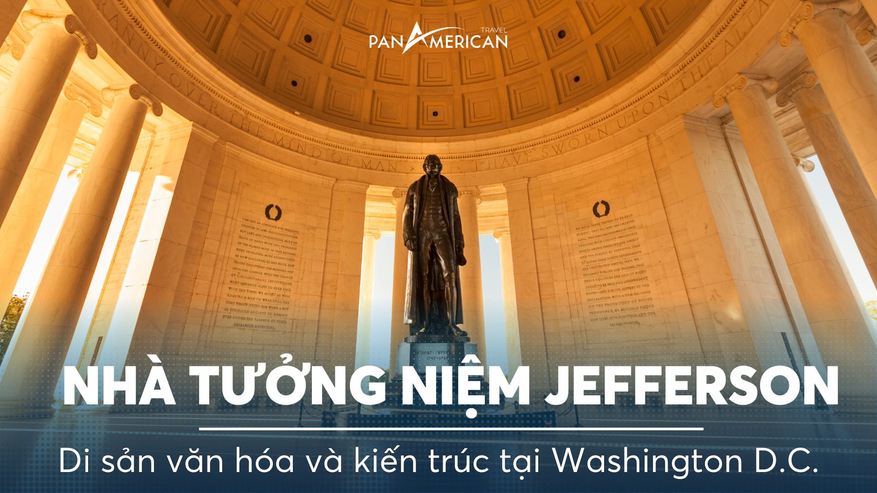 Khám phá nhà tưởng niệm Jefferson: Di sản văn hóa và kiến trúc tại Washington, D.C.