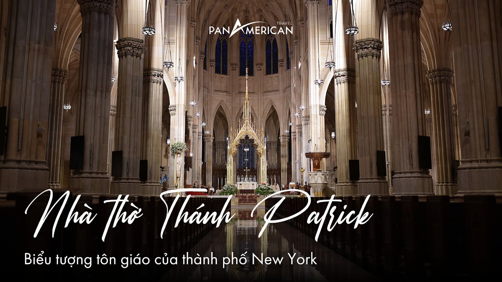 Nhà thờ thánh Patrick - Khám phá biểu tượng tôn giáo của thành phố New York