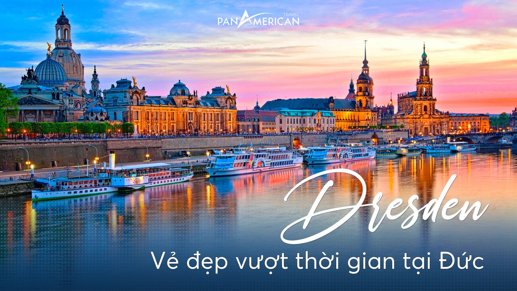 Thành phố Dresden - Vẻ đẹp vượt thời gian tại Đức