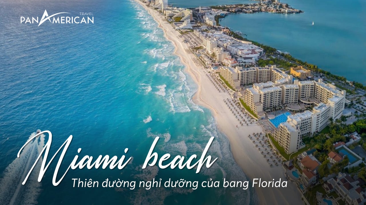 Bãi biển Miami: Tận hưởng thiên đường nghỉ dưỡng của tiểu bang Florida