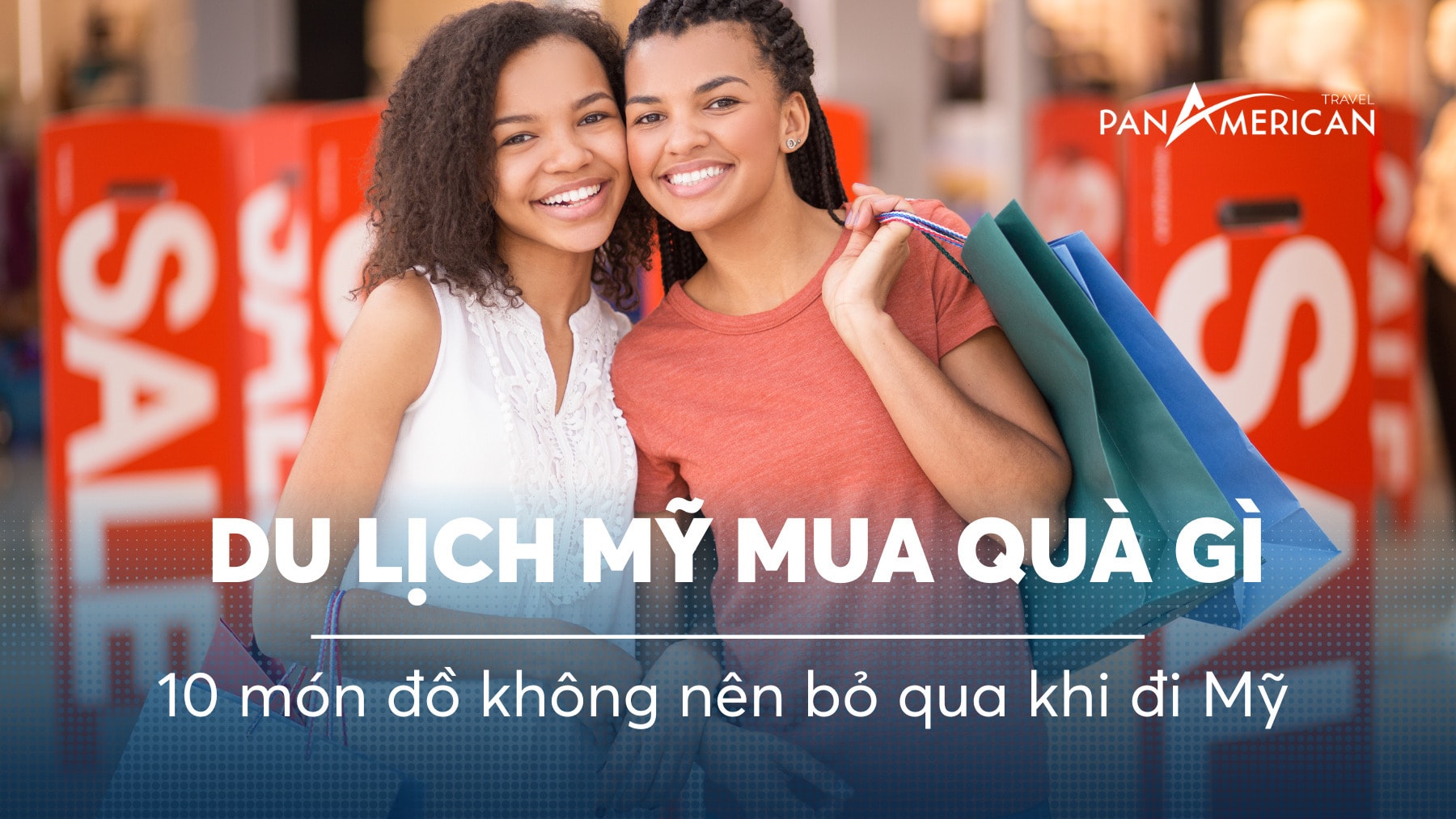 Du lịch Mỹ mua quà gì ? 10 món đồ không nên bỏ qua khi đi Mỹ