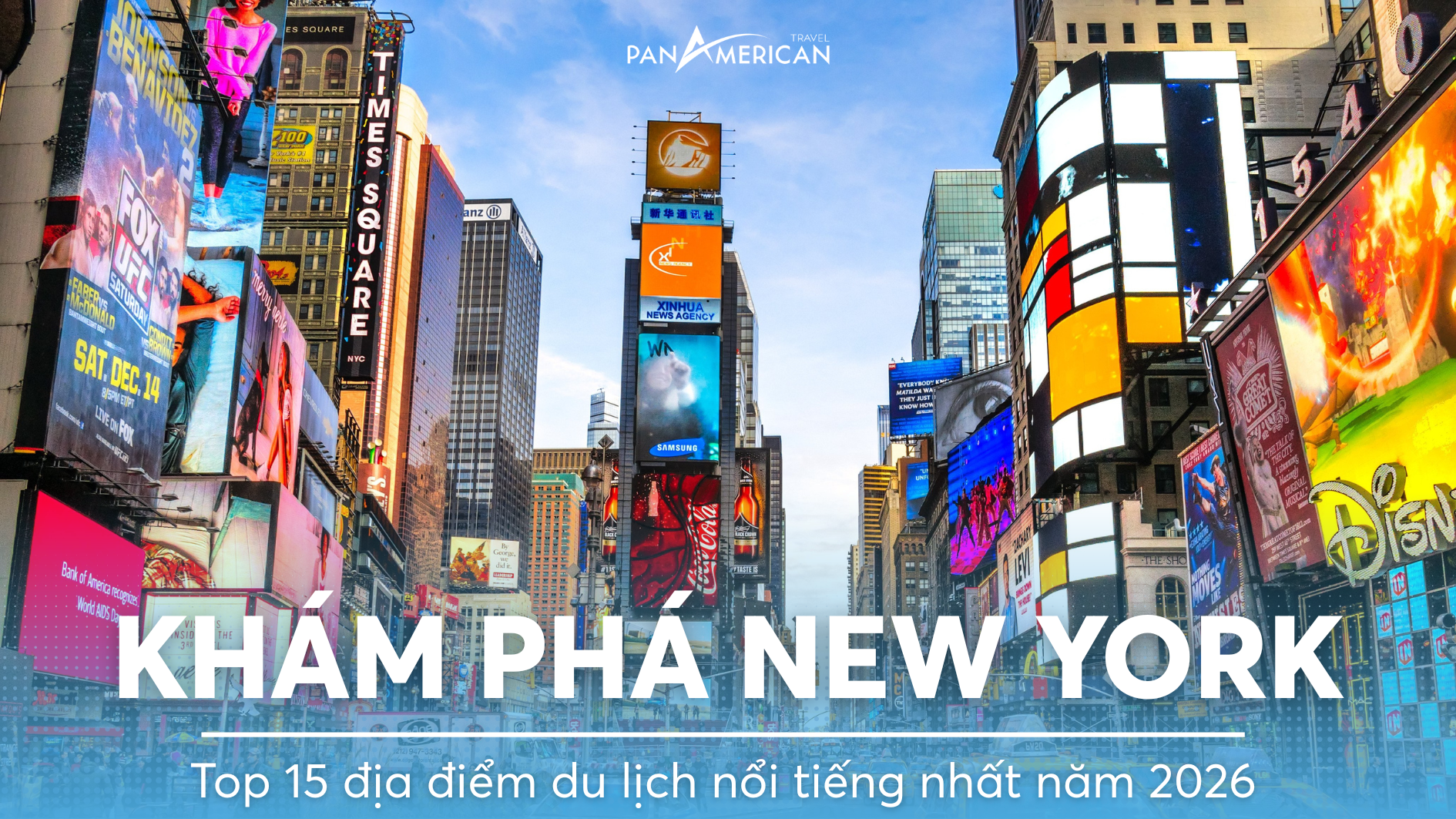Top 15 địa điểm nổi tiếng nhất New York